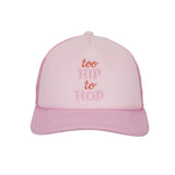 Too Hip to Hop Trucker Hat